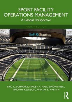 Paperback Sport Facility Operations Management: A Global Perspective Book