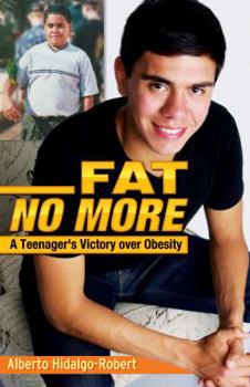 Paperback Fat No More: A Teenager's Victory Over Obesity Book