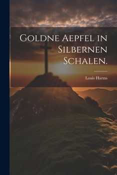 Paperback Goldne Aepfel in silbernen Schalen. [German] Book
