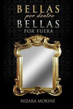 Paperback Bellas por dentro, Bellas por fuera [Spanish] Book