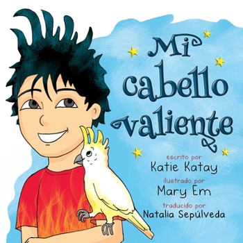 Mi cabello valiente: Edición en español (Mi Serie Cabello Divertido) (Spanish Edition)