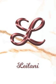 Leilani: Sketchbook | Blank Imaginative Sketch Book Paper | Letter L Rose Gold White Marble Pink Effect Cover | Teach & Practice Drawing for ... Doodle Pad | Create, Imagine & Learn to Draw