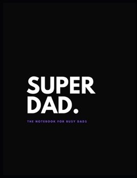 Paperback Superdad. Notebook.: Notebook for busy dads. Book