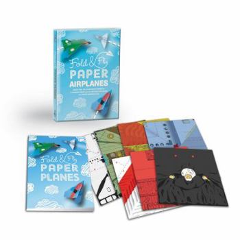 Paperback Fold & Fly Paper Airplanes: Includes an Easy-To-Use Instruction Book and More Than 140 Illustrated Papers for 12 Soaring Folds [With 180 Colorful Pape Book