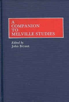 Hardcover A Companion to Melville Studies Book