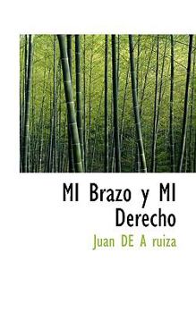 Paperback Mi Brazo y Mi Derecho Book