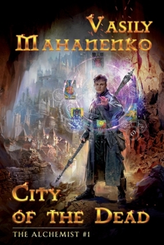 Paperback City of the Dead (The Alchemist Book #1): LitRPG Series Book