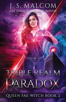 Paperback Triple Realm Paradox (Queen Fae Witch Book 2) Book
