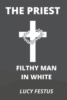 Paperback The Priest: Filty Man in White Book