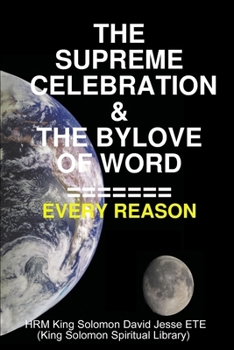 Paperback The Supreme Celebration & the Bylove of Word Book