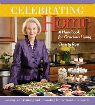 Hardcover Celebrating Home: A Handbook for Gracious Living Book