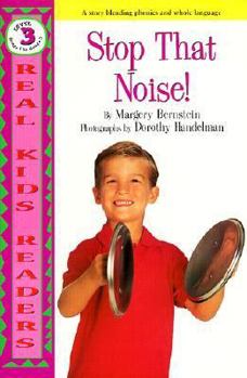 Stop That Noise! (Turtleback School & Library Binding Edition) (Real Kid Readers: Level 1)