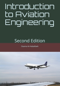 Paperback Introduction to Aviation Engineering: Second Edition Book