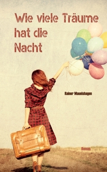 Paperback Wie viele Träume hat die Nacht [German] Book