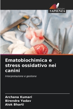 Paperback Ematobiochimica e stress ossidativo nei canini [Italian] Book