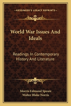 Paperback World War Issues And Ideals: Readings In Contemporary History And Literature Book