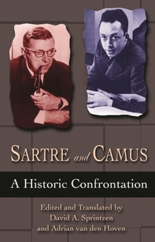 Hardcover Sartre and Camus: A Historic Confrontation Book