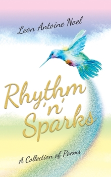 Hardcover Rhythm 'n' Sparks: A Collection of Poems Book