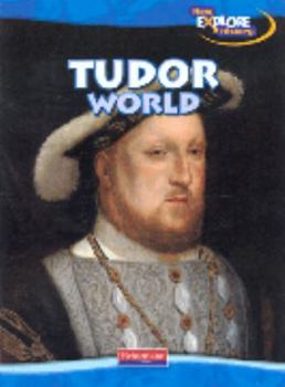 Paperback Tudor World (Explore History) (Explore History) Book