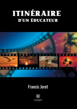 Paperback Itinéraire d'un éducateur [French] Book