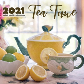 Paperback Tea Time 2021 Mini Wall Calendar Book