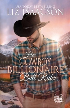 Paperback Her Cowboy Billionaire Bull Rider: An Everett Sisters Novel Book