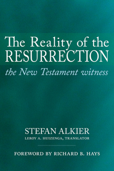 Paperback The Reality of the Resurrection: The New Testament Witness Book