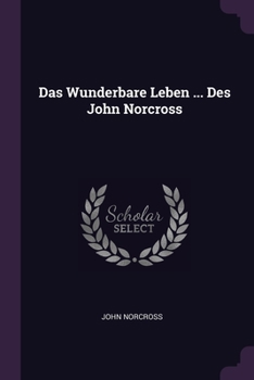 Paperback Das Wunderbare Leben ... Des John Norcross Book