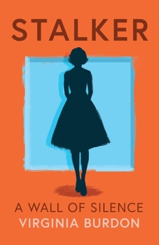 Paperback Stalker - A Wall of Silence Book