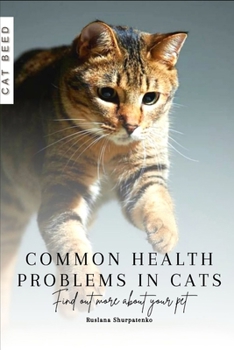 Common health problems in cats: Find out more about your pet
