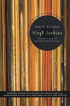 Paperback Vinyl Junkies: Adventures in Record Collecting Book