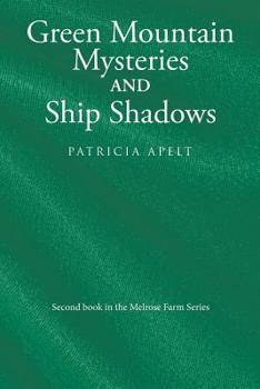 Paperback Green Mountain Mysteries and Ship Shadows Book