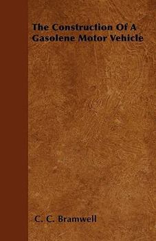 Paperback The Construction of a Gasolene Motor Vehicle Book