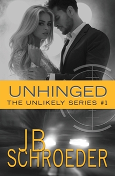 Paperback Unhinged: Heart Racing Romantic Suspense Book