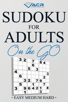Paperback Sudoku for Adults on the Go: Easy Medium Hard Book