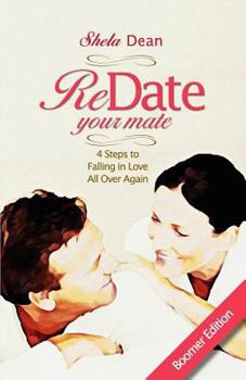 Paperback Redate Your Mate, 4 Steps to Falling in Love All Over Again Book