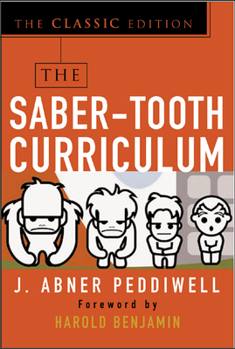 Paperback The Saber-Tooth Curriculum, Classic Edition Book