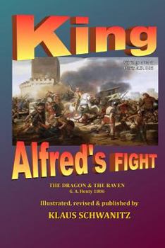 Paperback King Alfred's Fight: The Dragon & the Raven Book