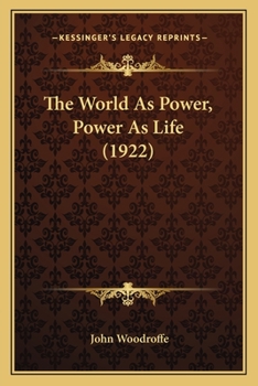 Paperback The World As Power, Power As Life (1922) Book