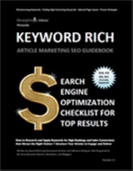 Paperback KEYWORD RICH: Article Marketing SEO Guidebook: Search Engine Optimization Checklist for Top Results Book