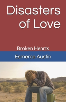 Paperback Disasters of Love: Broken Hearts Book