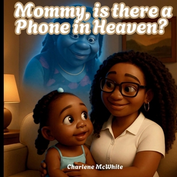 Paperback Mommy, is there a Phone in Heaven? [Large Print] Book