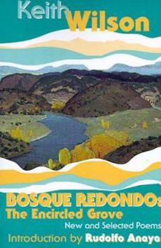 Paperback Bosque Redondo: The Encircled Grove, New and Selected Poems Book