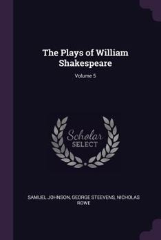 Paperback The Plays of William Shakespeare; Volume 5 Book