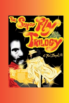 Paperback The Super Fly Trilogy Book
