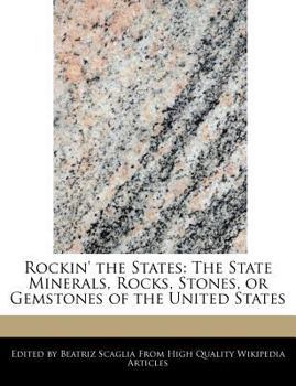 Paperback Rockin' the States: The State Minerals, Rocks, Stones, or Gemstones of the United States Book