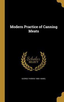 Hardcover Modern Practice of Canning Meats Book