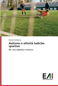 Paperback Autismo e attività ludiche-sportive [Italian] Book
