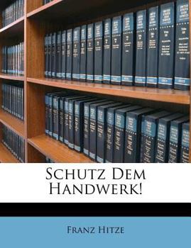 Paperback Schutz Dem Handwerk! [German] Book