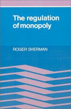 Paperback The Regulation of Monopoly Book